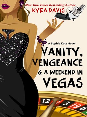 cover image of Vanity, Vengeance & a Weekend In Vegas